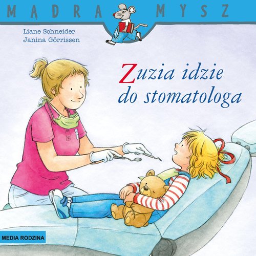 Image of Mądra Mysz. Zuzia idzie do stomatologa