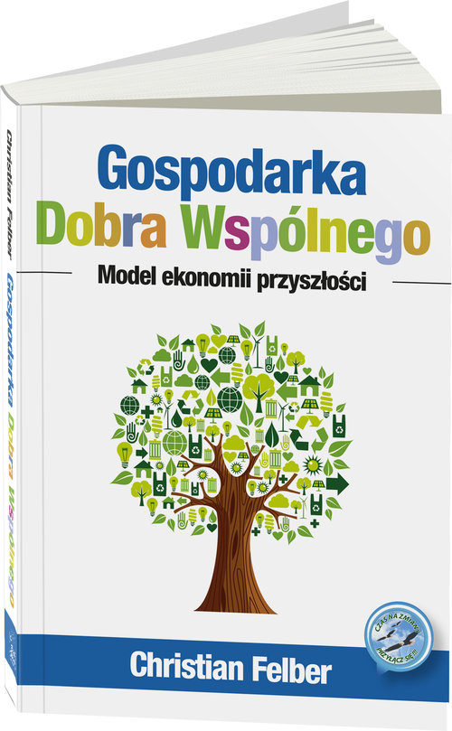 Image of Gospodarka Dobra Wspólnego Model ekonomii przyszłości