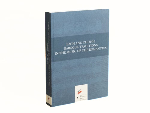 Image of Bach and Chopin. Baroque Traditions in the Music of the Romantics