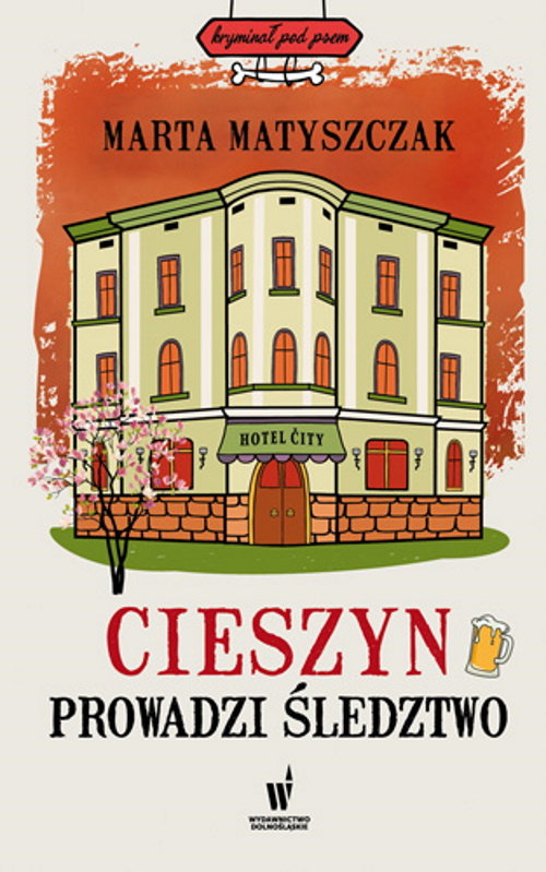 Image of Cieszyn prowadzi śledztwo. Kryminał pod psem