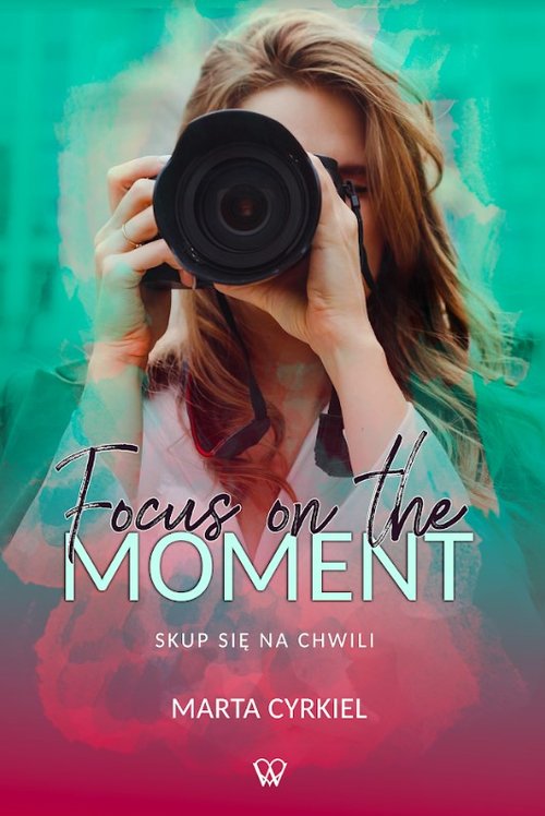 Image of Focus on the moment Skup się na chwili
