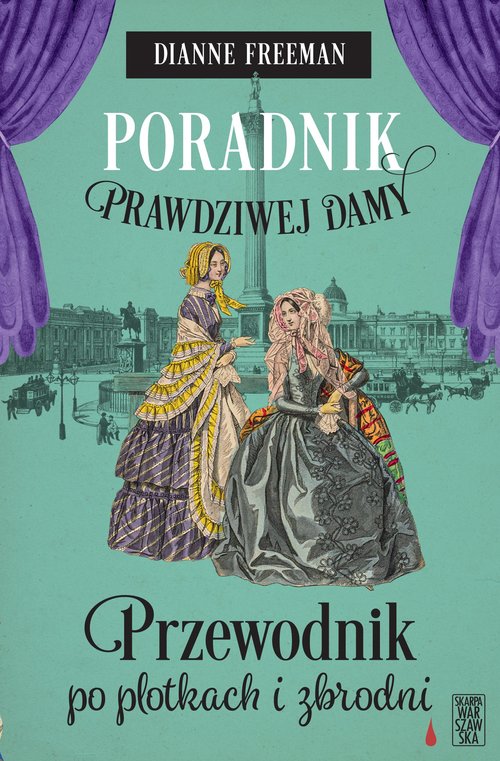 Image of Poradnik prawdziwej damy Przewodnik po plotkach i zbrodni