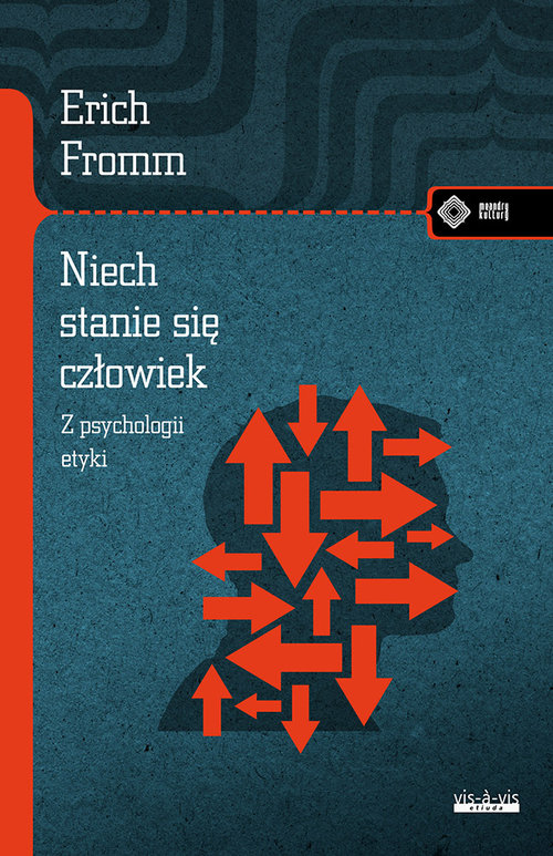 Image of Niech się stanie człowiek: z psychologii etyki