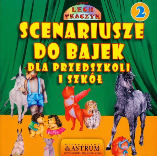 Image of Scenariusze do bajek dla przedszkoli i szkół 2