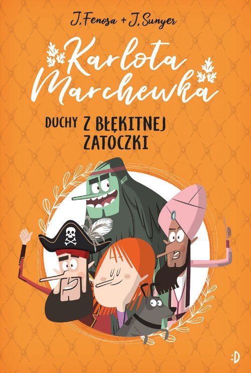 Image of Duchy z Błękitnej Zatoczki. Karlota Marchewka Tom 1