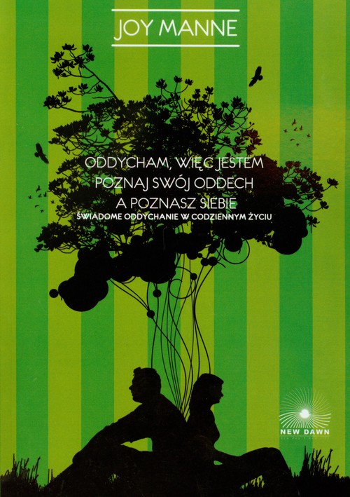 Image of Oddycham więc jestem Poznaj swój oddech a poznasz siebie Świadome oddychanie w codziennym życiu