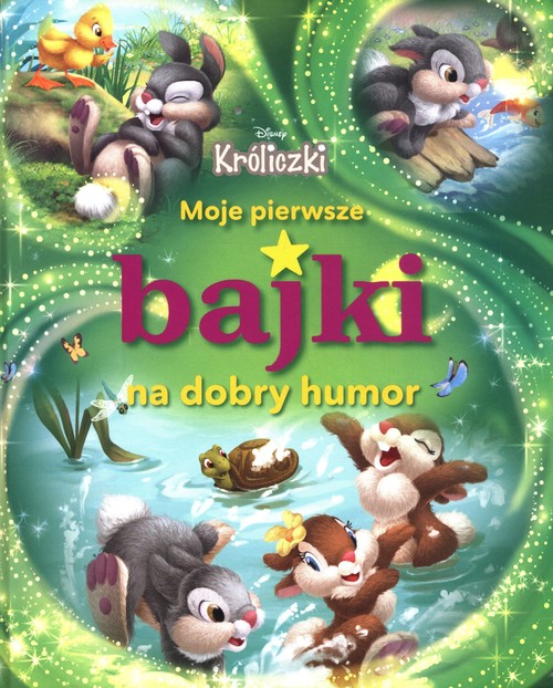 Image of Moje pierwsze bajki na dobry humor Króliczki Disney