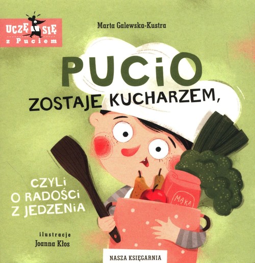 Image of Pucio zostaje kucharzem, czyli o radości z jedzenia