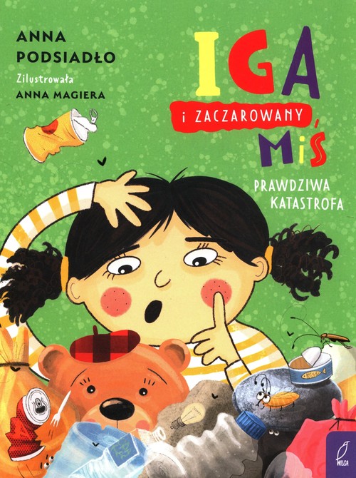 Image of Iga i zaczarowany miś Prawdziwa katastrofa