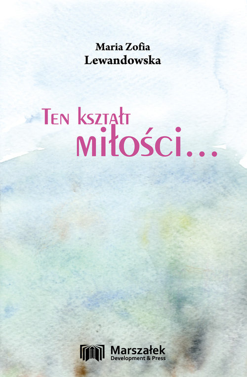 Image of Ten kształt miłości...