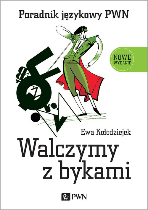 Image of Walczymy z bykami. Poradnik językowy PWN