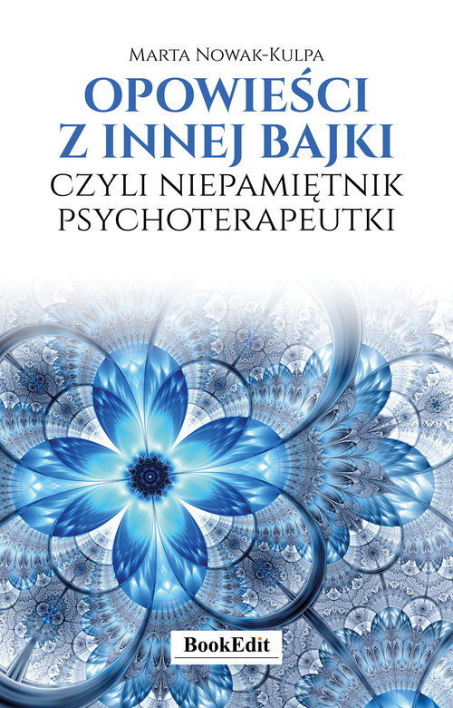 Image of Opowieści z innej bajki, czyli niepamiętnik psychoterapeutki