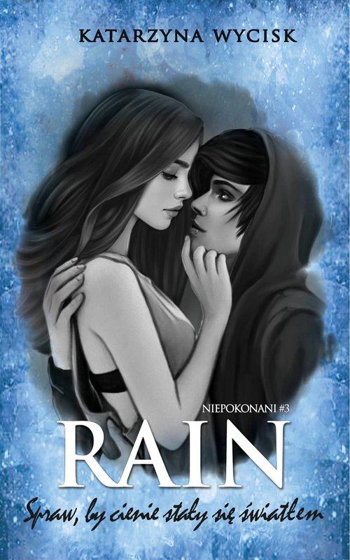 Image of Rain Spraw, by cienie stały się światłem