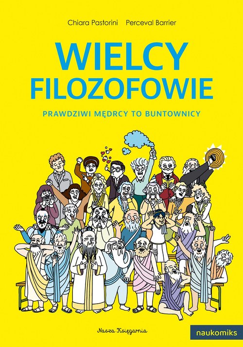 Image of Wielcy filozofowie. Prawdziwi mędrcy to buntownicy