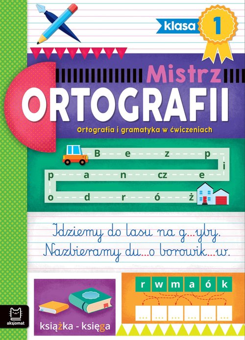 Image of Mistrz ortografii klasa 1 Ortografia i gramatyka w ćwiczeniach