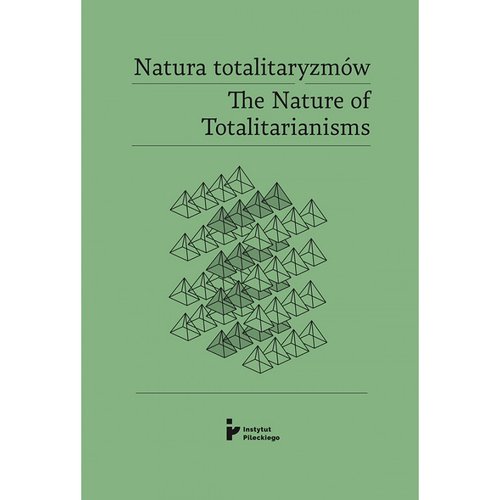Image of Natura totalitaryzmów The Nature of Totalitarianisms