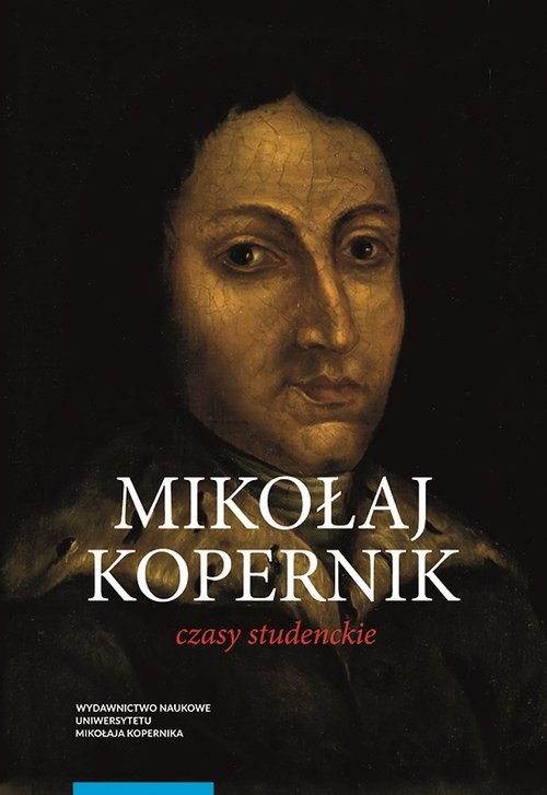 Image of Mikołaj Kopernik Czasy studenckie Kraków, Bolonia, Rzym, Padwa i Ferrara (1491-1503)
