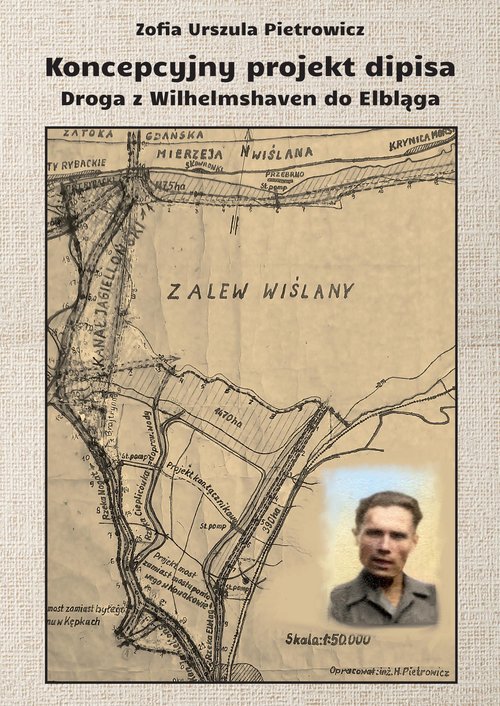 Image of Koncepcyjny projekt dipisa. Droga z Wilhelmshaven do Elbląga