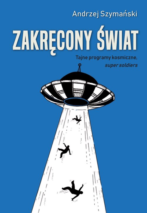 Image of Zakręcony świat. Tajne programy kosmiczne