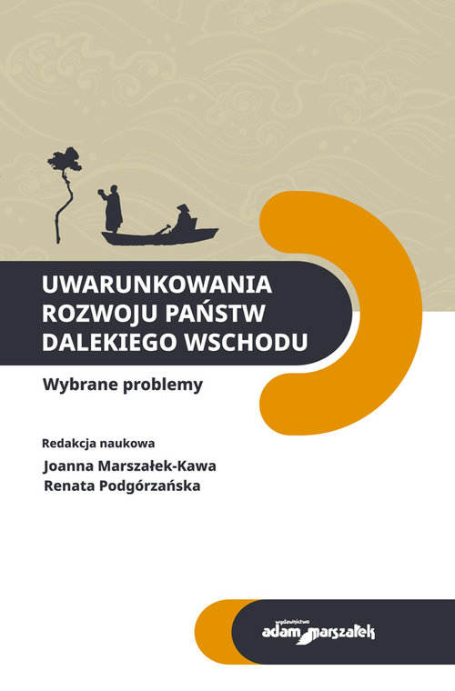 Image of Uwarunkowania rozwoju państw Dalekiego Wschodu Wybrane problemy
