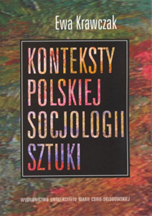 Image of Konteksty polskiej socjologii sztuki