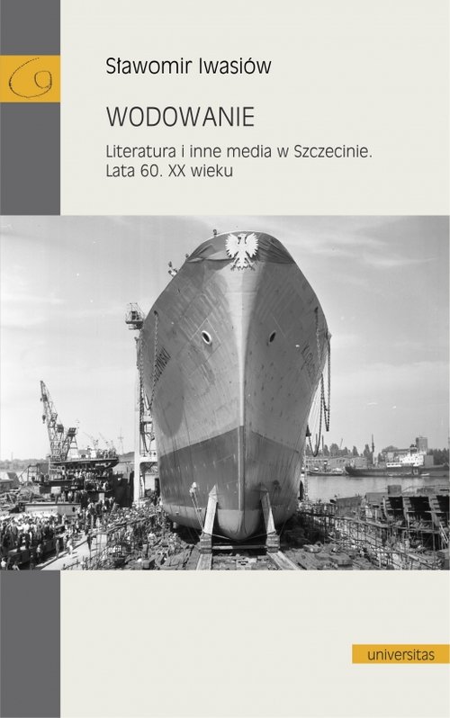 Image of Wodowanie Literatura i inne media w Szczecinie Lata 60. XX wieku