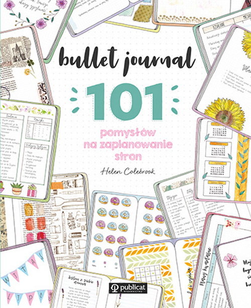 Image of Bullet journal. 101 pomysłów na zaplanowanie stron