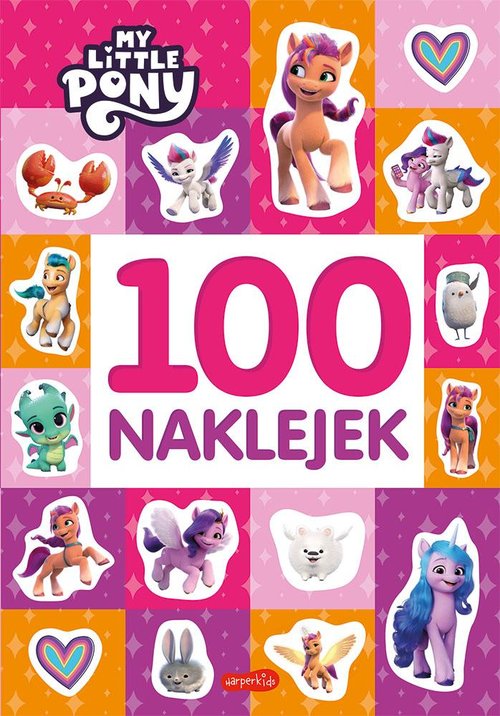Image of My Little Pony. Nowe pokolenie. 100 naklejek. Nowa edycja
