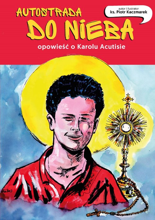 Image of Autostrada do nieba Opowieść o Karolu Acutisie