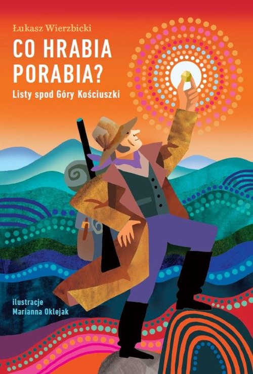 Image of Co hrabia porabia? Listy spod Góry Kościuszki