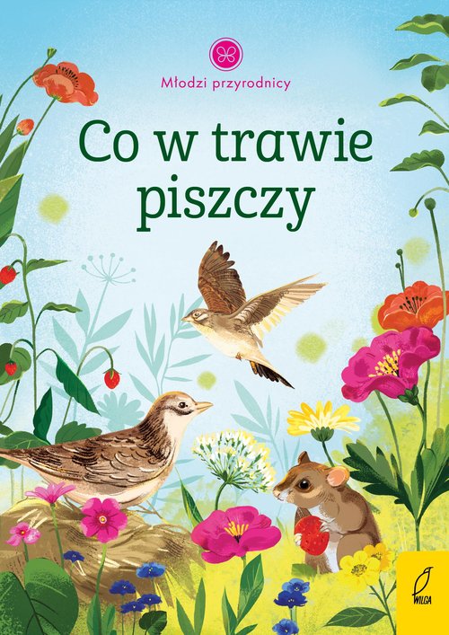 Image of Młodzi przyrodnicy Co w trawie piszczy