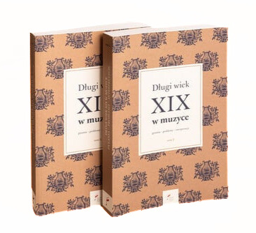 Image of Długi wiek XIX w muzyce Pytania - Problemy - Interpretacje Tom 2
