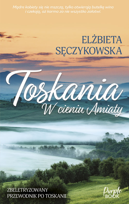 Image of Toskania W cieniu Amiaty WIELKIE LITERY