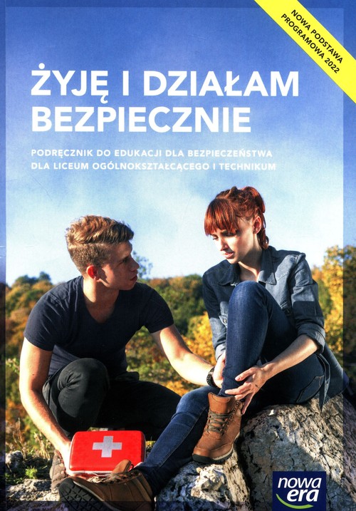 Image of Żyję i działam bezpiecznie Podręcznik do edukacji dla bezpieczeństwa Liceum ogólnokształcące i technikum