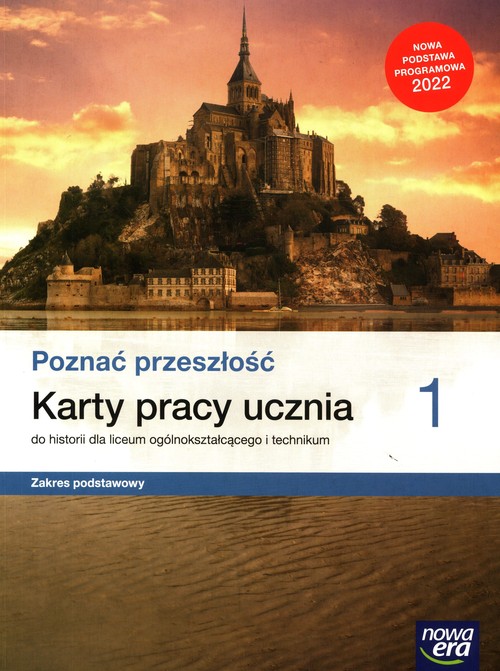 Image of Poznać przeszłość 1 Karty pracy ucznia do historii Zakres podstawowy Liceum ogólnokształcące i technikum