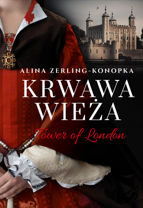 Image of Krwawa Wieża Tower of London