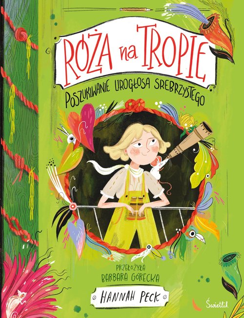 Image of Poszukiwanie Lirogłosa Srebrzystego. Róża na tropie. Tom 2