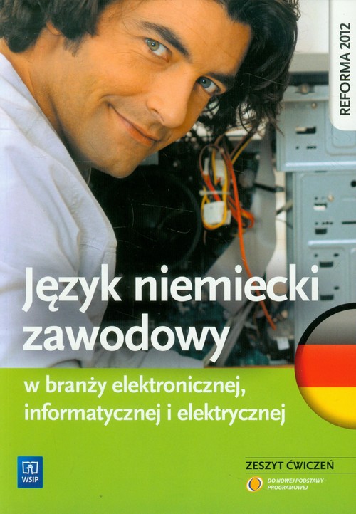 Image of Język niemiecki zawodowy w branży elektronicznej, informatycznej i elektrycznej Zeszyt ćwiczeń Szkoła ponadgimnazjalna