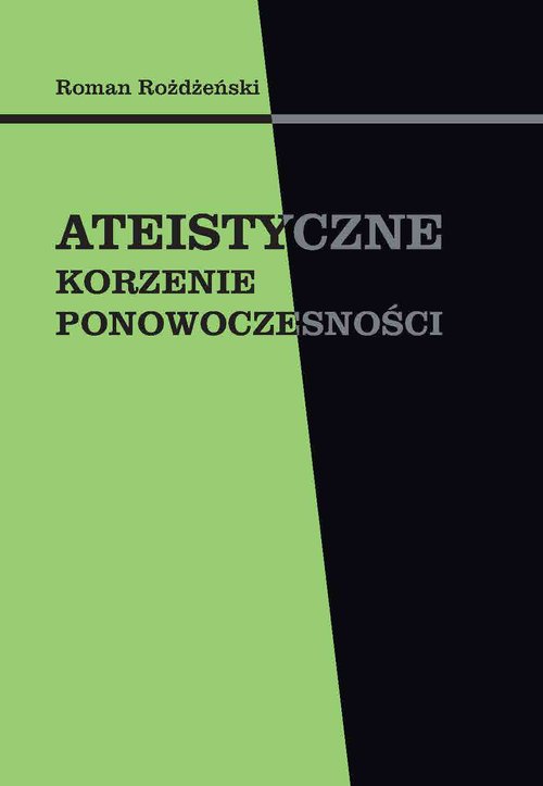 Image of Ateistyczne korzenie ponowoczesności
