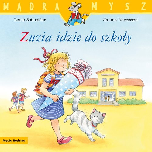 Image of Mądra mysz. Zuzia idzie do szkoły