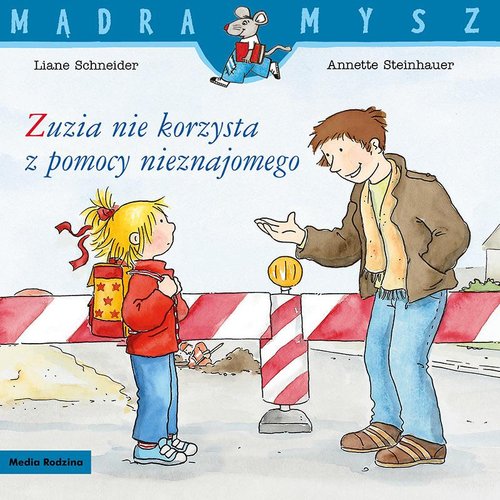 Image of Mądra Mysz. Zuzia nie korzysta z pomocy nieznajomego