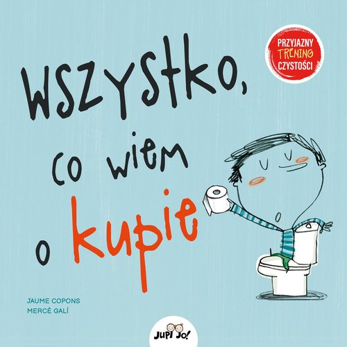 Image of Wszystko co wiem o kupie