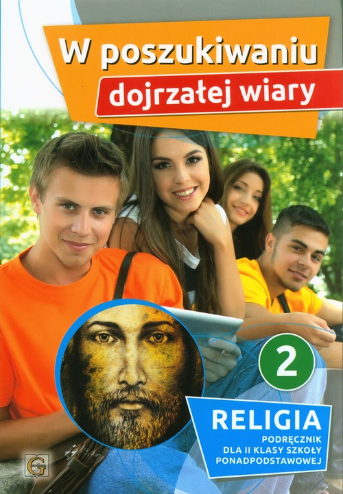 Image of W poszukiwaniu dojrzałej wiary Religia 2 Podręcznik Szkoła ponadpodstawowa