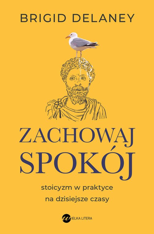 Image of Zachowaj spokój Stoicyzm w praktyce na dzisiejsze czasy
