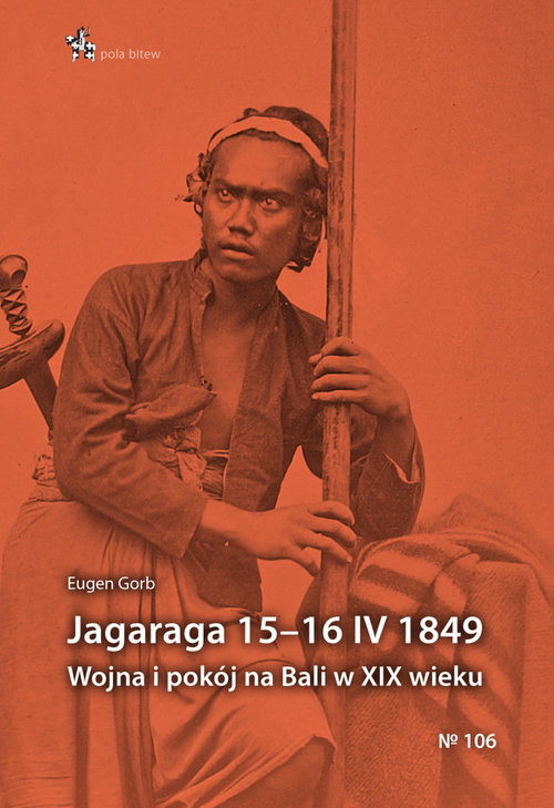 Image of Jagaraga 15-16 IV 1849 Wojna i pokój na Bali w XIX wieku