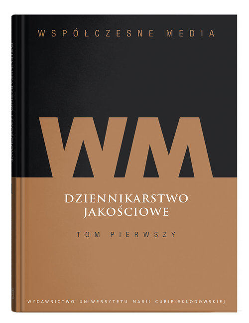 Image of Współczesne media Dziennikarstwo jakościowe Tom 1