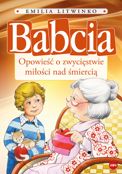 Image of Babcia Opowieść o zwycięstwie miłości nad śmiercią