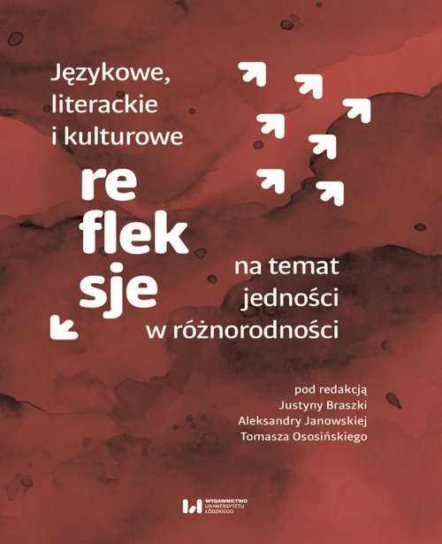 Image of Językowe, literackie i kulturowe refleksje na temat jedności w różnorodności