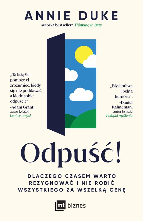 Image of Odpuść! Dlaczego czasem warto rezygnować i nie robić wszystkiego za wszelką cenę