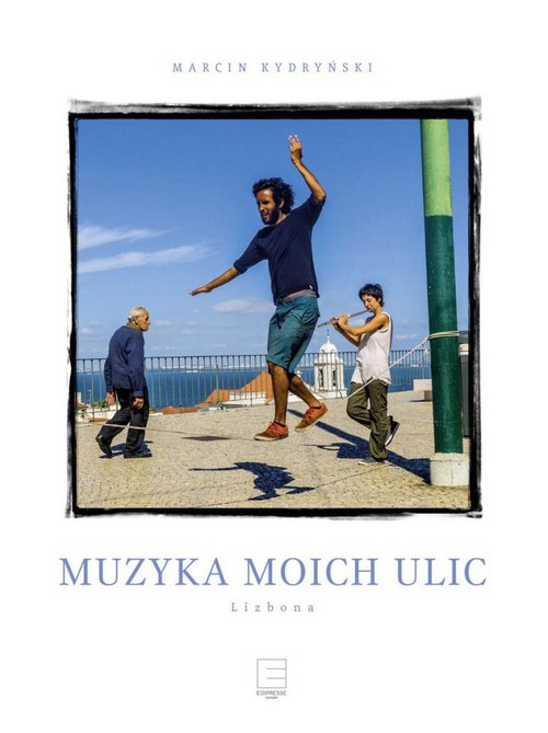 Image of Muzyka moich ulic Lizbona